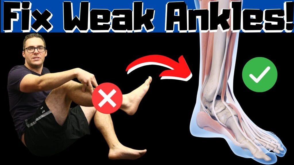 Fix Weak Ankles Strengthening Exercises And Sprain Rehab